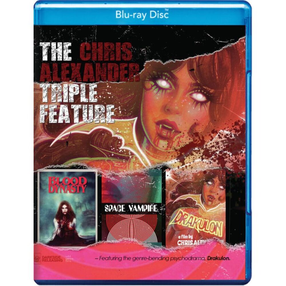 Chris Alexander Triple Feature (Bloody Dynasty - Space Vampire - Drakulon)